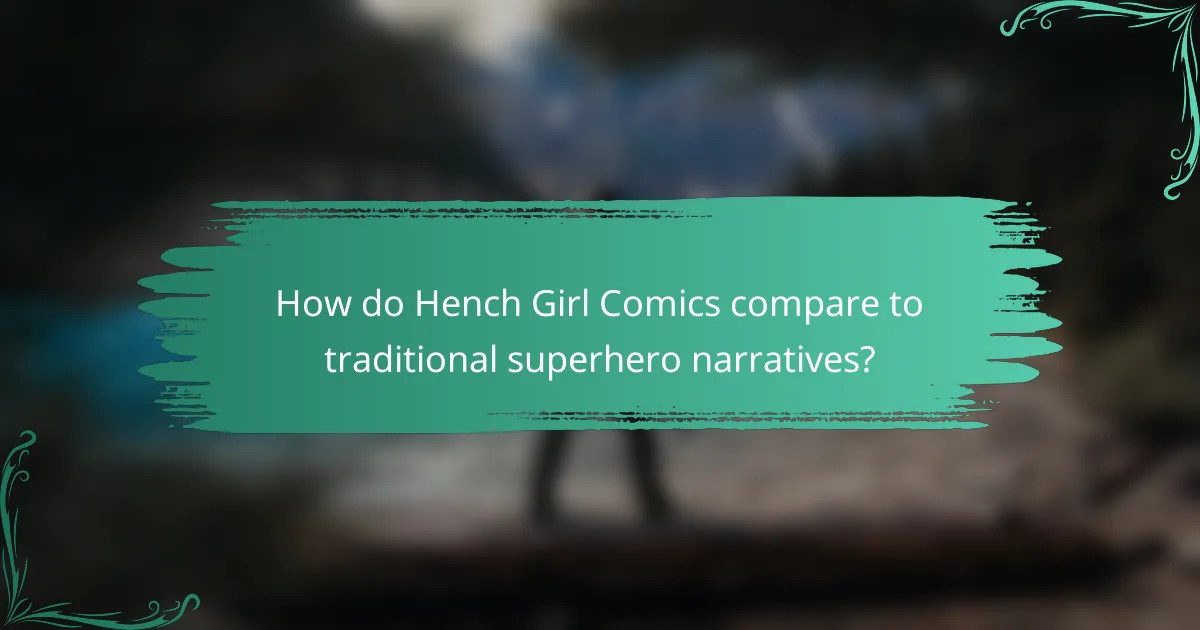 How do Hench Girl Comics compare to traditional superhero narratives?