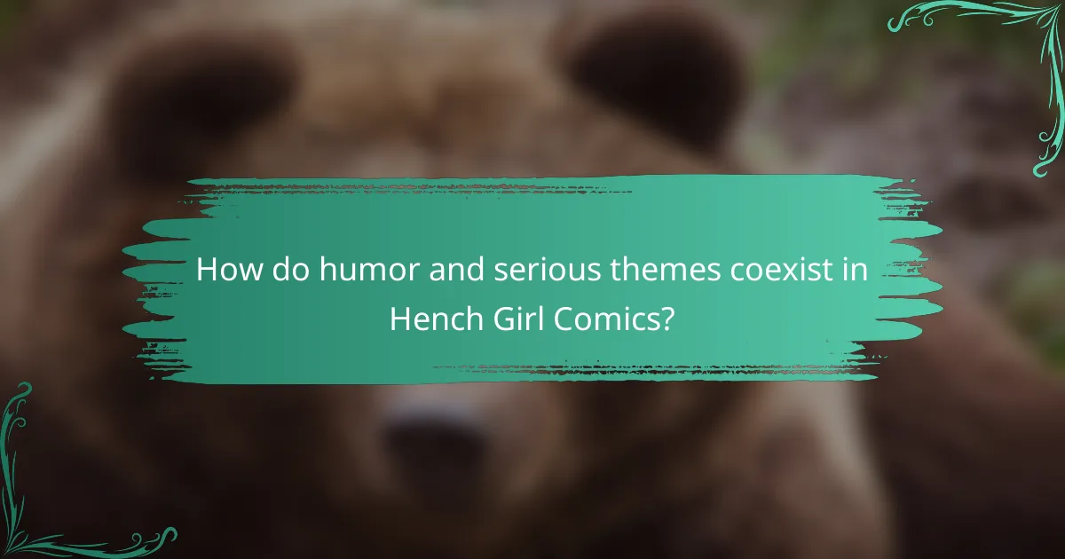 How do humor and serious themes coexist in Hench Girl Comics?