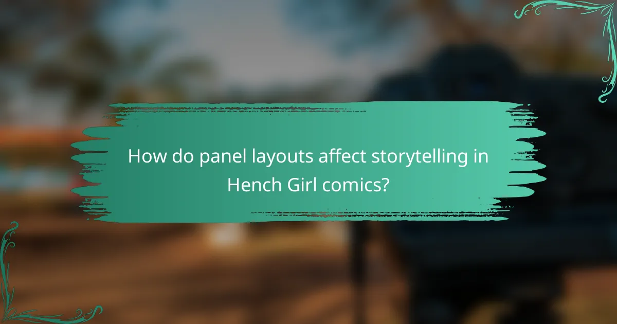 How do panel layouts affect storytelling in Hench Girl comics?