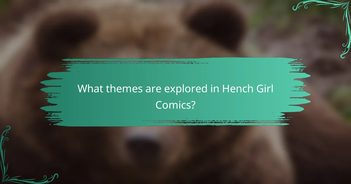 What themes are explored in Hench Girl Comics?